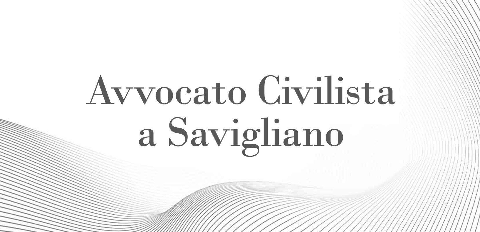 Avvocato Civilista | Studio Legale Savigliano